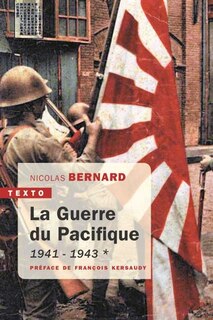 Front cover_La guerre du Pacifique, Vol. 1. 1941-1943