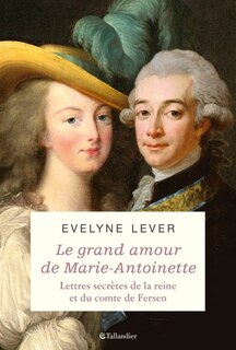Couverture_Le grand amour de Marie-Antoinette