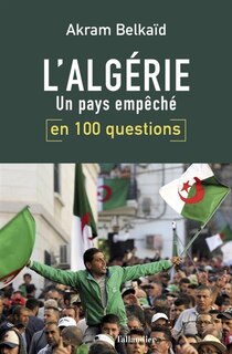 Front cover_L'Algérie en 100 questions : un pays empêché