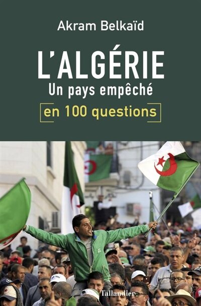 Front cover_L'Algérie en 100 questions : un pays empêché