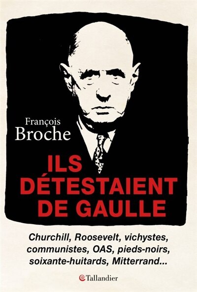 Front cover_Ils détestaient de Gaulle