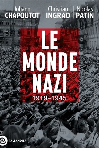 Front cover_LE MONDE NAZI (1919-1945)