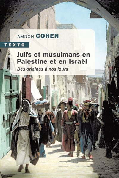 Couverture_Juifs et musulmans en Palestine et en Israël