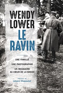 Couverture_Le ravin : une famille, une photographie, un massacre au coeur de la Shoah