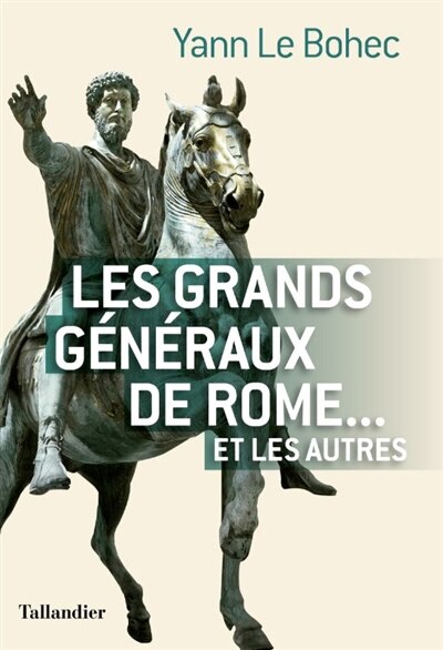 Front cover_Les grands généraux de Rome... et les autres