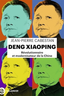 Couverture_Deng Xiaoping : révolutionnaire et modernisateur de la Chine