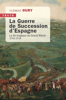 Front cover_La guerre de Succession d'Espagne