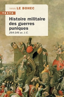Couverture_Histoire militaire des guerres puniques : 264-146 av. J.-C.