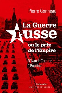 Front cover_La guerre russe ou Le prix de l'Empire
