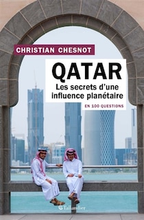 LE QATAR EN 100 QUESTIONS