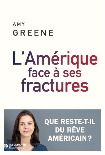 Couverture_AMÉRIQUE FACE À SES FRACTURE : LA FIN DU RÊVE AMÉRICAIN ?