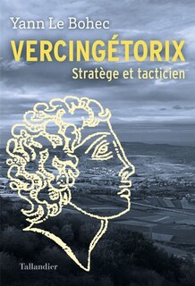 Front cover_Vercingétorix : stratège et tacticien