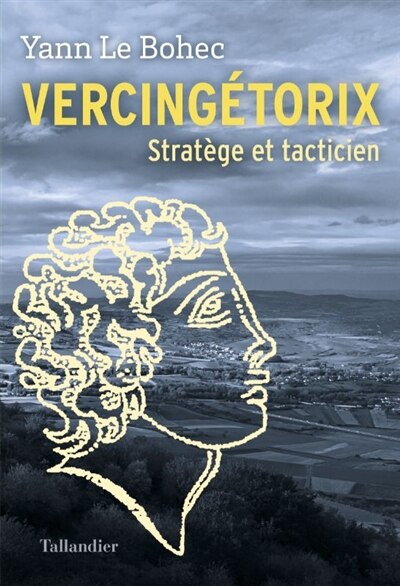 Front cover_Vercingétorix : stratège et tacticien