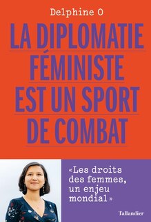 Couverture_La diplomatie féministe est un sport de combat