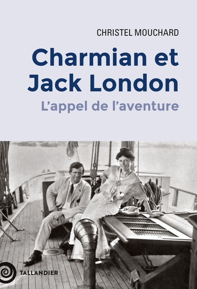 Couverture_Charmian et Jack London : l'appel de l'aventure