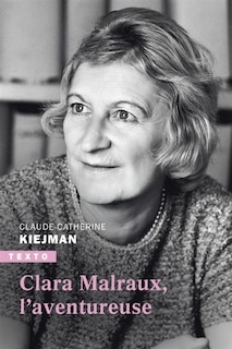 Front cover_Clara Malraux, l'aventureuse