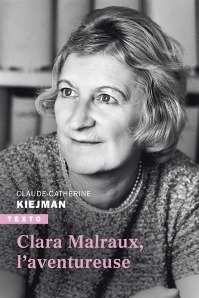 Front cover_Clara Malraux, l'aventureuse