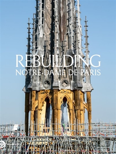 Front cover_Rebâtir Notre-Dame de Paris (en anglais)