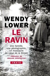 Front cover_Le ravin : une famille, une photographie, un massacre au coeur de la Shoah