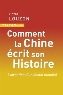 Front cover_Comment la Chine écrit son histoire