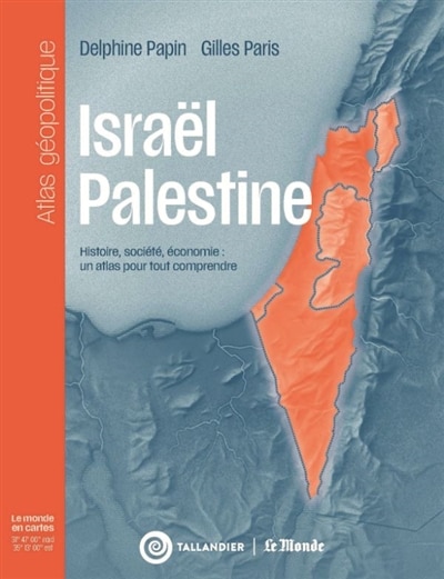Couverture_Israel-Palestine : un atlas pour tout comprendre