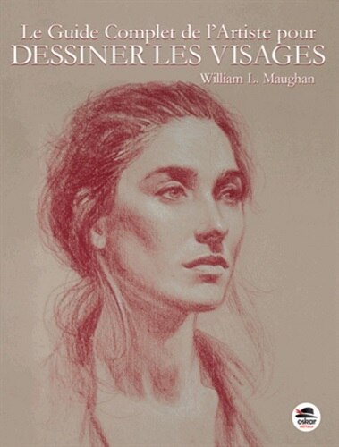 Front cover_Le guide complet de l'artiste pour dessiner les visages