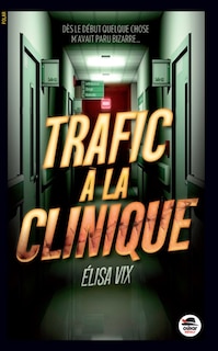 Front cover_Trafic à la clinique