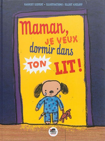 Couverture_Maman, je veux dormir dans ton lit !