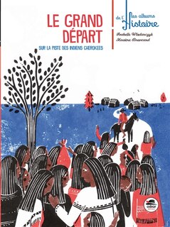 Front cover_Le grand départ... : sur la piste des Indiens Cherokees