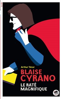 Front cover_Blaise Cyrano, le raté magnifique