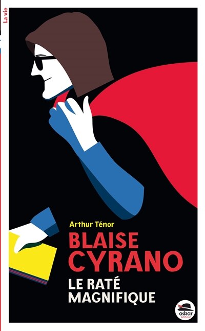 Front cover_Blaise Cyrano, le raté magnifique
