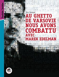 Front cover_Au ghetto de Varsovie nous avons combattu avec Marek Edelman