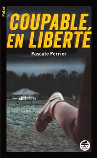 Front cover_COUPABLE EN LIBERTÉ