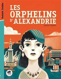 Front cover_Les orphelins d'Alexandrie : le destin des enfants de Cléopâtre