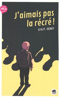 Front cover_J'aimais pas la récré !