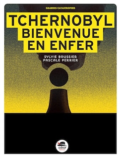 Front cover_Tchernobyl : bienvenue en enfer