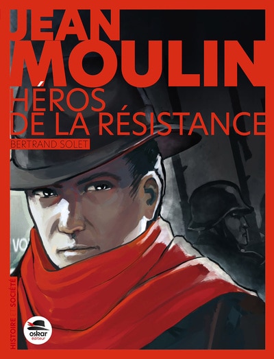 Couverture_Jean Moulin, héros de la Résistance