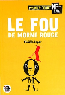 Couverture_Le fou de Morne Rouge