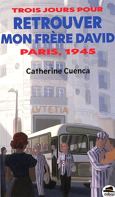Couverture_Trois jours pour retrouver mon frère David : Paris, 1945