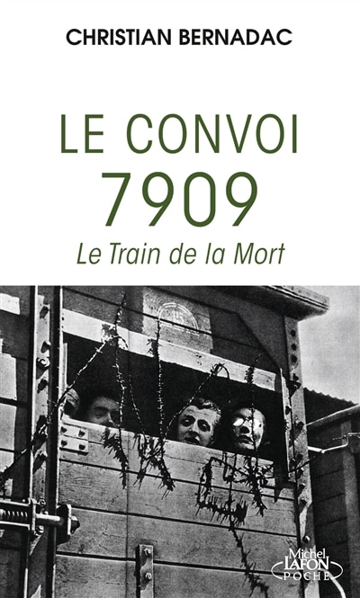 Couverture_LE CONVOI 7909 LE TRAIN DE LA MORT