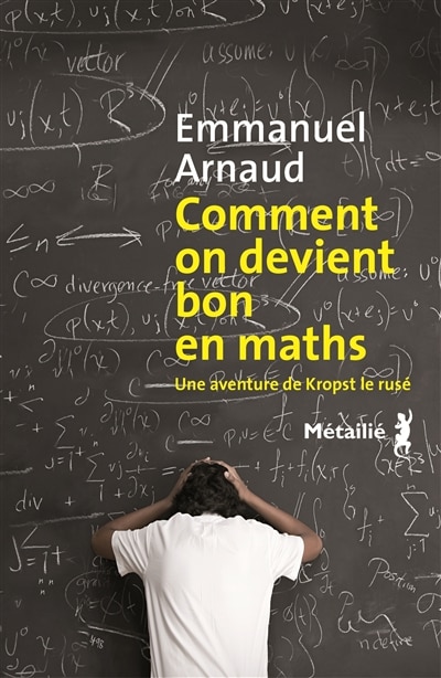 Couverture_Comment on devient bon en maths