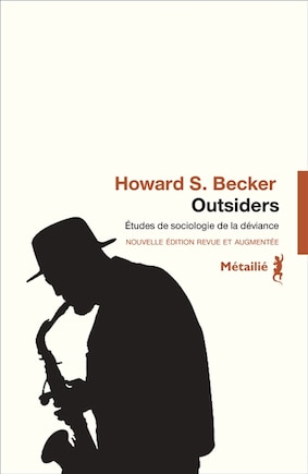 Outsiders: études de sociologie de la déviance