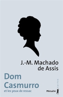 Couverture_Dom Casmurro et les yeux de ressac