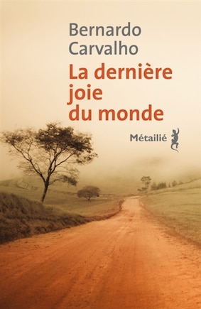 La dernière joie du monde: une fable