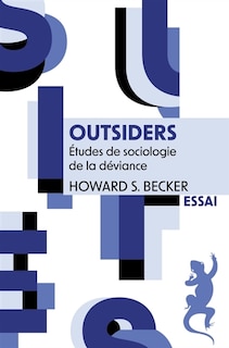 Outsiders: études de sociologie de la déviance