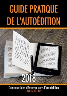 Front cover_Guide pratique de l'autoédition 2018 : Comment bien démarrer dans l'auto-édition