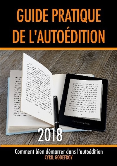 Front cover_Guide pratique de l'autoédition 2018 : Comment bien démarrer dans l'auto-édition