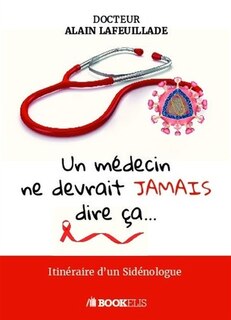Couverture_Un médecin ne devrait jamais dire ça...