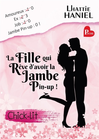 Front cover_La fille qui rêve d'avoir la jambe pin-up ! : La meilleure Chick-lit de l année ! : Chick-lit / Comédie Romantique