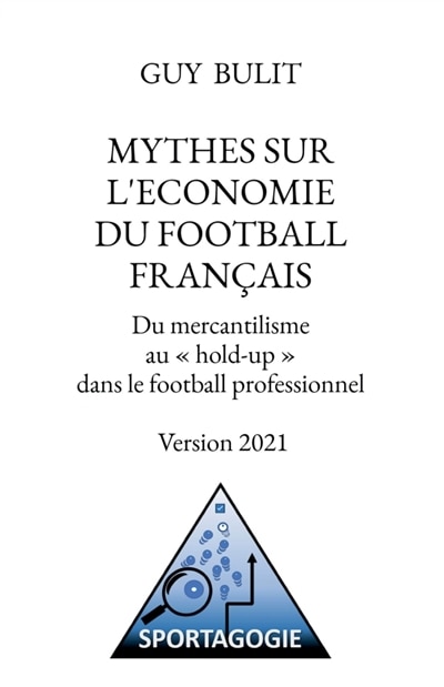 Front cover_MYTHES SUR L'ECONOMIE DU FOOTBALL FRANCAIS